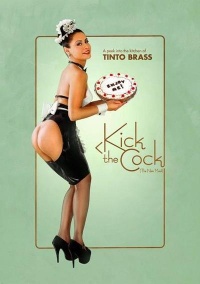 Tinto Brass Kick the Cock 2008